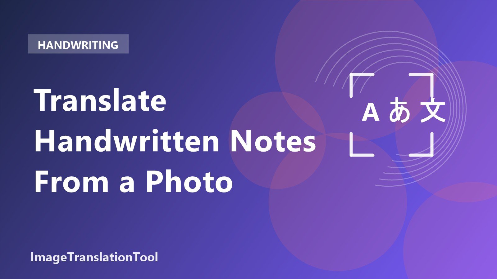 Translate Handwritten Notes From a Photo - Translate Handwritten Notes