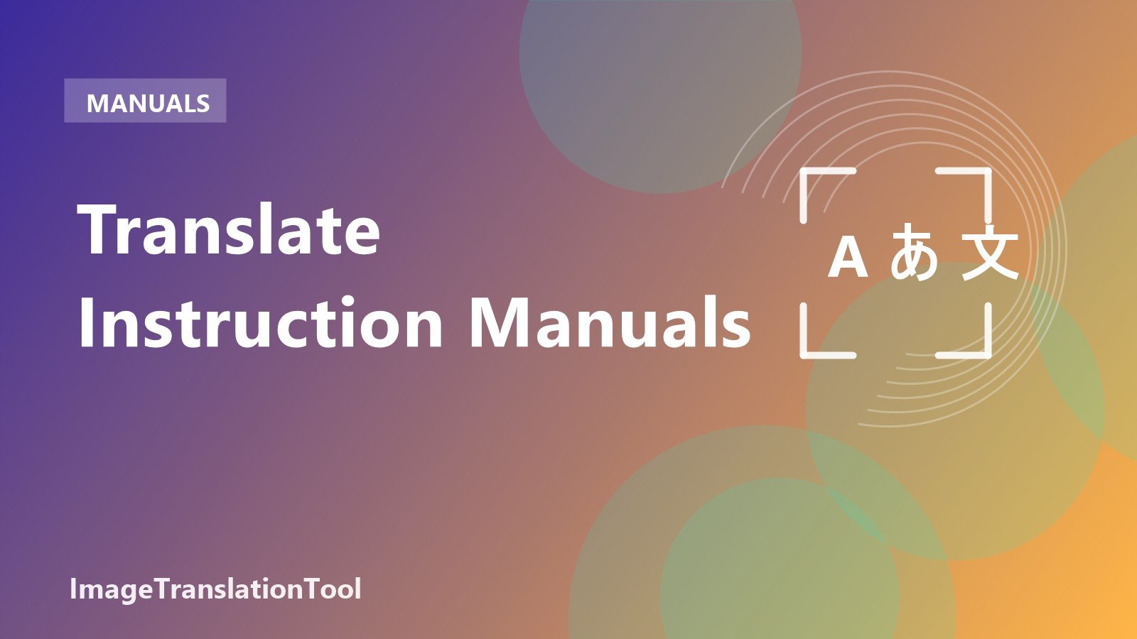 Translate Instruction Manuals - Translate Instruction Manuals
