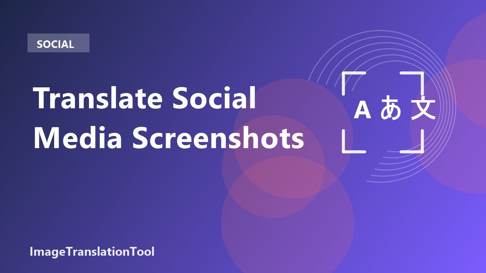 Translate Social Media Screenshots - Translate Social Screenshots